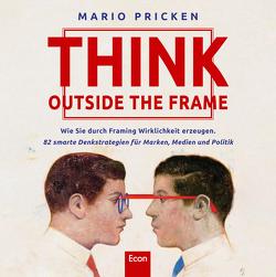 Think Outside the Frame von Pricken,  Mario