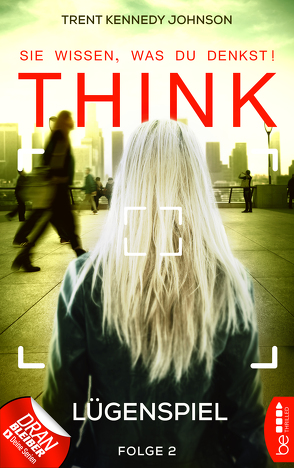 THINK – Sie wissen, was du denkst! – Folge 2 von Franken,  Axel, Johnson,  Trent Kennedy