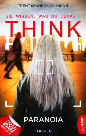 THINK – Sie wissen, was du denkst! – Folge 6 von Johnson,  Trent Kennedy, Kern,  Claudia