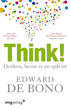 Think! von De Bono,  Edward