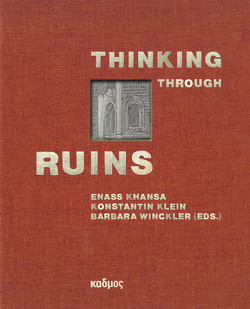 Thinking Through Ruins von Khansa,  Enass, Klein,  Konstantin, Winckler,  Barbara