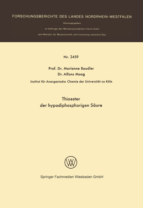 Thioester der hypodiphosphorigen Säure von Baudler,  Prof. Dr. Marianne, Moog,  Dr. Alfons