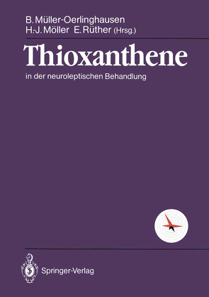 Thioxanthene von Möller,  H.J., Müller-Oerlinghausen,  B., Rüther,  E.