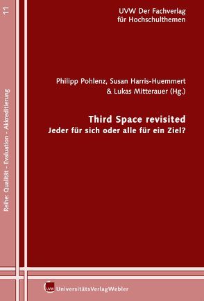 Third Space revisited. Jeder für sich oder alle für ein Ziel? von Harris-Huemmert,  Susan, Mitterauer,  Lukas, Pohlenz,  Philipp