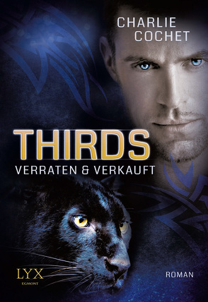 THIRDS – Verraten & Verkauft von Cochet,  Charlie, Gleißner,  Silvia