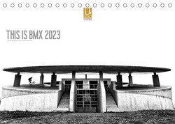 THIS IS BMX 2023 (Tischkalender 2023 DIN A5 quer) von Korbmacher Photography,  Tim