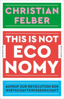 This is not economy von Felber,  Christian