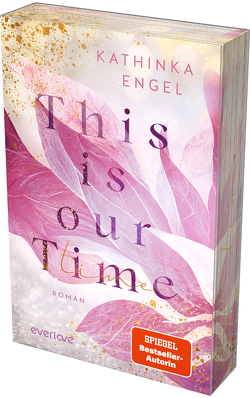 This is Our Time von Engel,  Kathinka