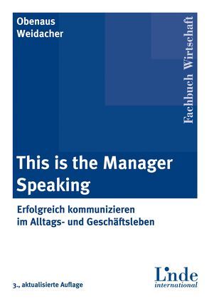 This is the manager speaking von Obenaus,  Wolfgang, Weidacher,  Josef