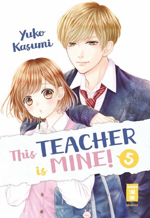 This Teacher is Mine! 05 von Bockel,  Antje, Kasumi,  Yuko