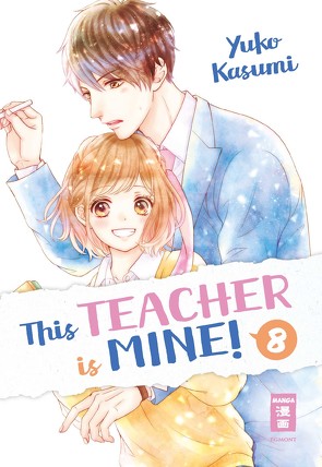 This Teacher is Mine! 08 von Bockel,  Antje, Kasumi,  Yuko