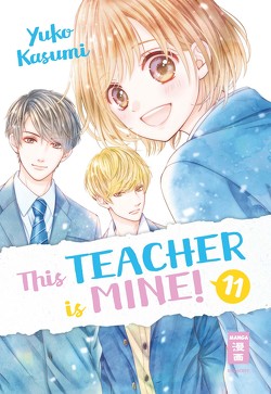 This Teacher is Mine! 11 von Kasumi,  Yuko