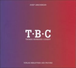 Josef Linschinger – T·B·C von Judex,  Bernhard, Linschinger,  Josef, Rottmann,  Michael