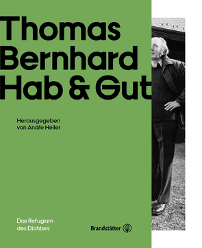 Thomas Bernhard Hab & Gut von Heller,  André, Pohl,  Ronald, Steiner,  Dietmar, Vinken,  Barbara