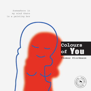 Thomas Klockmann – Colours of You von Klockmann,  Thomas