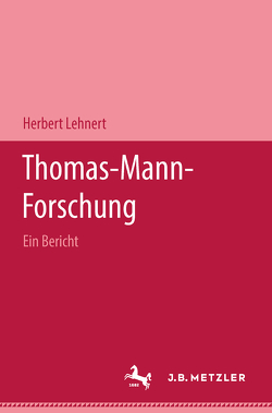 Thomas-Mann-Forschung von Lehnert,  Herbert