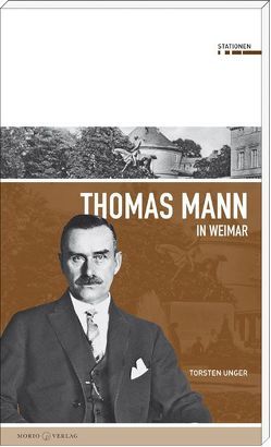 Thomas Mann in Weimar von Unger,  Torsten