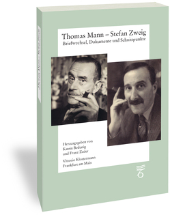 Thomas Mann – Stefan Zweig. Briefwechsel, Dokumente und Schnittpunkte von Bedenig,  Katrin, Zeder,  Franz