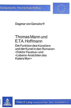 Thomas Mann und E.T.A. Hoffmann von von Gersdorff,  Dagmar