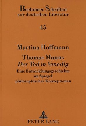 Thomas Manns «Der Tod in Venedig» von Hoffmann,  Martina