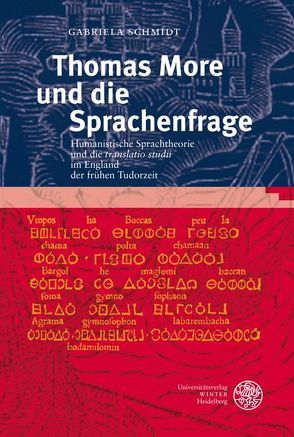 Thomas More und die Sprachenfrage von Schmidt,  Gabriela