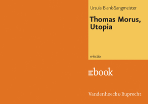 Thomas Morus, Utopia von Blank-Sangmeister,  Ursula, Hengelbrock,  Matthias