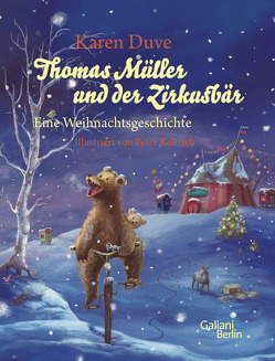 Thomas Müller und der Zirkusbär von Duve,  Karen, Kolitsch,  Petra Darshan