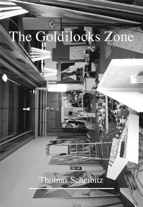 Thomas Scheibitz. The Goldilocks Zone von Scheibitz,  Thomas