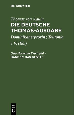 Thomas von Aquin: Die deutsche Thomas-Ausgabe / Das Gesetz von Pesch,  Otto Hermann