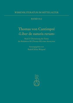 Thomas von Cantimpré ›Liber de naturis rerum‹ von Deus,  Janine, Gottschall,  Dagmar, Weigand,  Rudolf Kilian