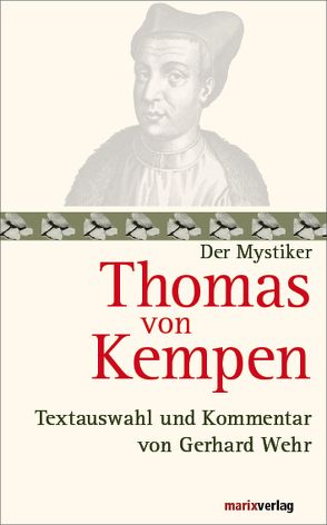 Thomas von Kempen von Kempen,  Thomas von, Wehr,  Gerhard