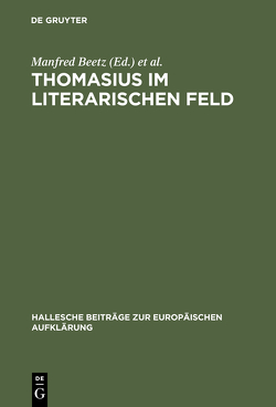 Thomasius im literarischen Feld von Beetz,  Manfred, Jaumann,  Herbert