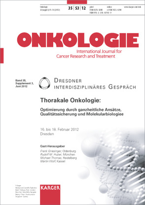 Thorakale Onkologie – Optimierung durch ganzheitliche Ansätze, Qualitätssicherung und Molekularbiologie von Griesinger, Huber, Thomas, Wolf