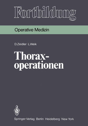Thoraxoperationen von Junghanns,  K., Weik,  L., Zeidler,  D.
