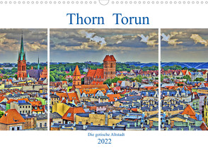 Thorn Torun – Die gotische Altstadt (Wandkalender 2022 DIN A3 quer) von Michalzik,  Paul