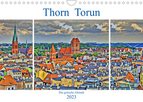 Thorn Torun – Die gotische Altstadt (Wandkalender 2023 DIN A4 quer) von Michalzik,  Paul