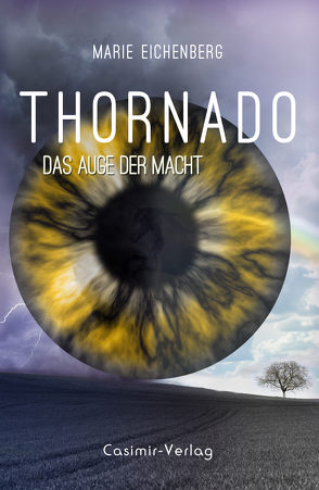 Thornado – Das Auge der Macht von Eichenberg,  Marie