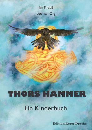 Thors Hammer von Krauß,  Jan, Org,  Luci van