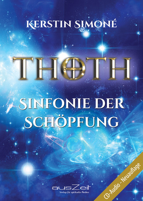 Thoth – Sinfonie der Schöpfung von Simoné,  Kerstin
