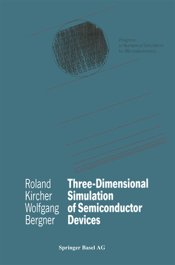 Three-Dimensional Simulation of Semiconductor Devices von Bergner,  Wolfgang, Kircher,  Roland
