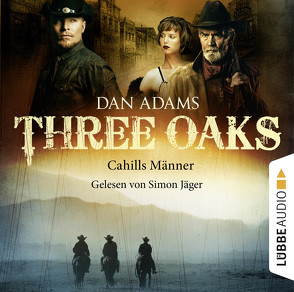 Three Oaks – Folge 06 von Adams,  Dan, Jäger,  Simon