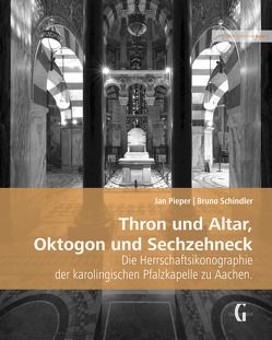 Thron und Altar, Oktogon und Sechzehneck von Pieper,  Jan, Schindler,  Bruno