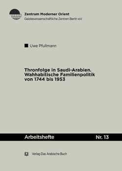 Thronfolge in Saudi Arabien von Pfullmann,  Uwe