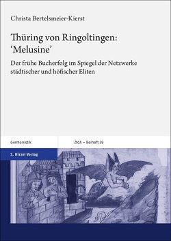 Thüring von Ringoltingen: ‚Melusine‘ von Bertelsmeier-Kierst,  Christa
