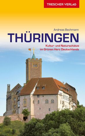 Reiseführer Thüringen von Andreas Bechmann