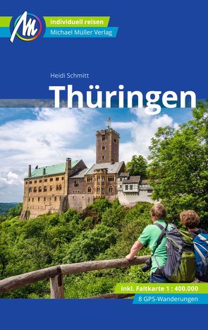 Thüringen Reiseführer Michael Müller Verlag von Schmitt,  Heidi