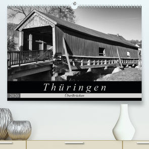 Thüringen – ÜberBrücken (Premium, hochwertiger DIN A2 Wandkalender 2020, Kunstdruck in Hochglanz) von Flori0