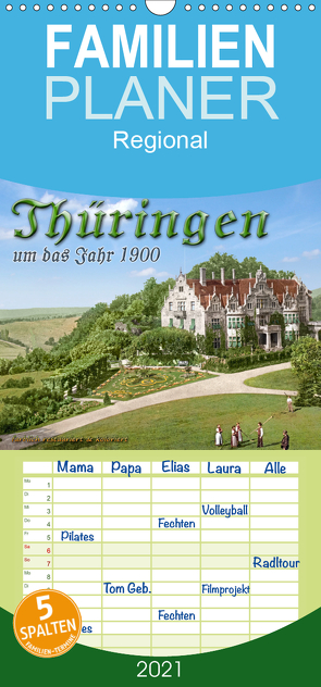 Thüringen um das Jahr 1900 – Fotos neu restauriert und detailcoloriert. – Familienplaner hoch (Wandkalender 2021 , 21 cm x 45 cm, hoch) von Tetsch,  André