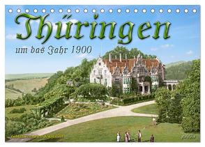 Thüringen um das Jahr 1900 – Fotos neu restauriert und detailcoloriert. (Tischkalender 2024 DIN A5 quer), CALVENDO Monatskalender von Tetsch,  André