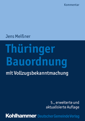 Thüringer Bauordnung von Budde,  Thomas, Meißner,  Jens, Rusch,  Ralf